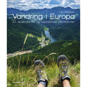 Vandring i Europa 22 spndende og uspolerede vandreruter