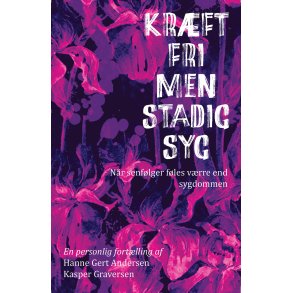 Krftfri, men stadig syg Nr senflger fles vrre end sygdommen