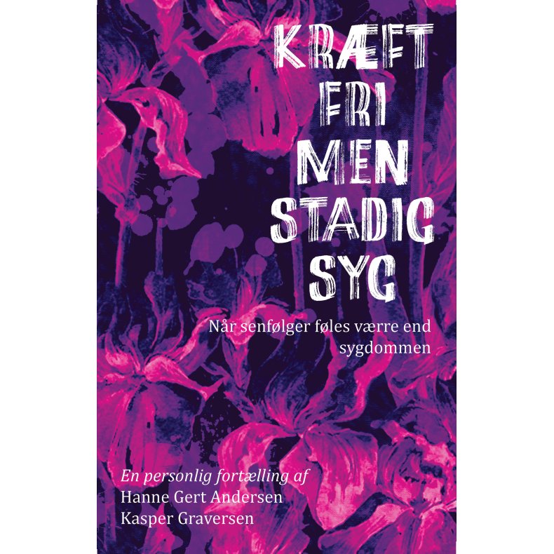 Krftfri, men stadig syg Nr senflger fles vrre end sygdommen