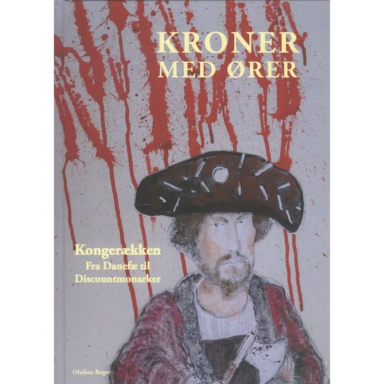 KRONER MED RER Kongerkken - Fra Danef til Discountmonarker