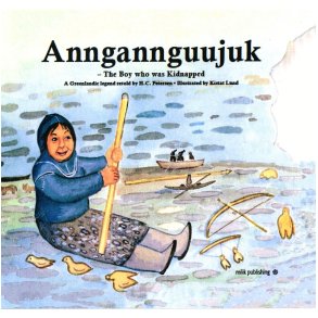 Anngannguujuk English edition The Boy who was Kidnapped