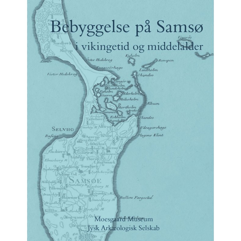 Bebyggelse p Sams i vikingetid og middelalder