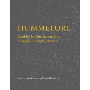 Hummelure Landsby, langhus og landbrug i stjyllands yngre jernalder