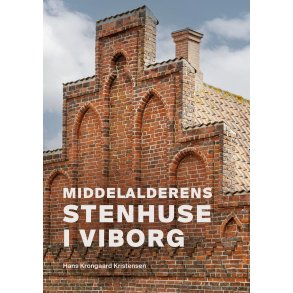 Middelalderens stenhuse i Viborg 