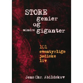 Store genier og mindre giganter. 101 eventyrlige jdiske liv. 