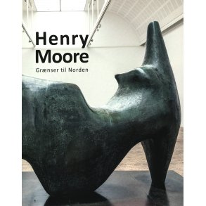 Henry Moore Grnser til Norden
