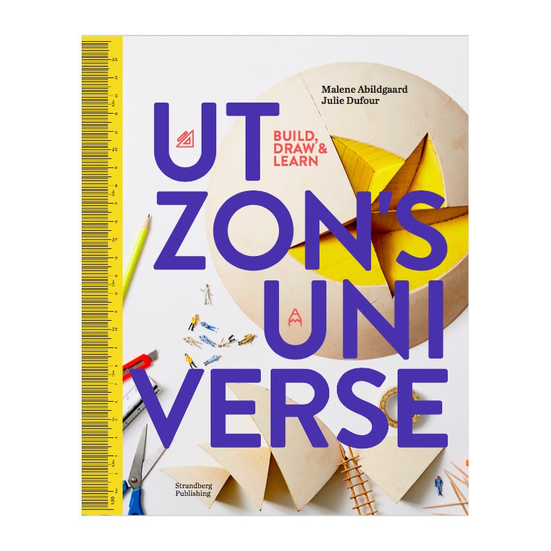 Utzon's universe Build, draw & learn