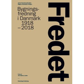 Fredet Bygningsfredning i Danmark 1918-2018