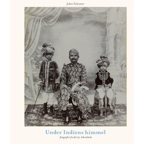 Under Indiens Himmel fotografier fra det 19. rhundrede