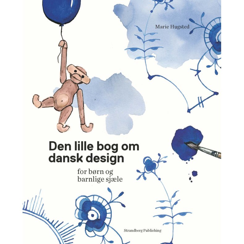 Den lille bog om dansk design for brn og barnlige sjle