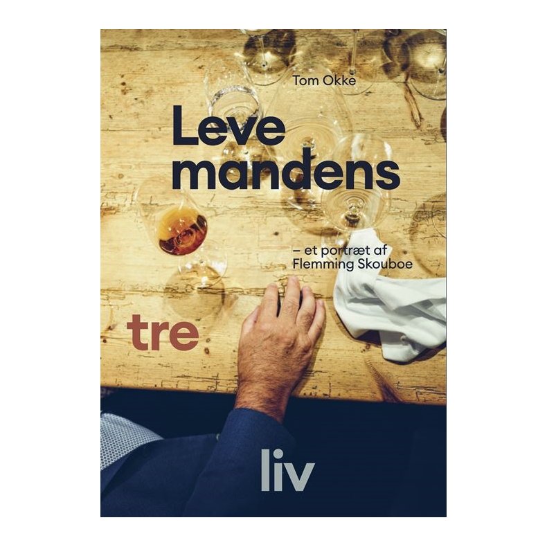 Levemandens tre liv Et portrt af Flemming Skouboe