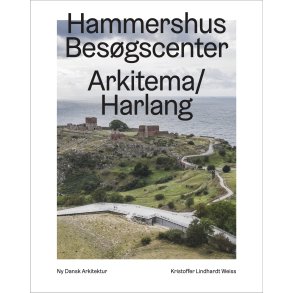 Hammershus Besgscenter, Arkitema/Harlang   Ny dansk arkitektur Bd. 5 