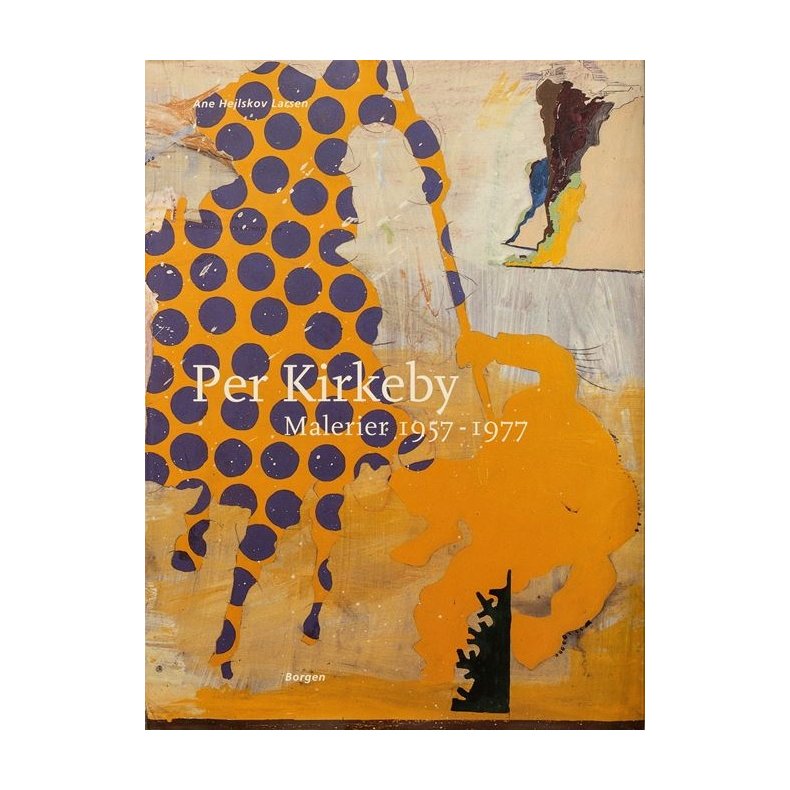 Per Kirkeby, bind 1 Malerier 1957-1977