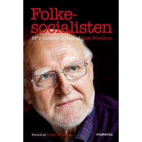 Folkesocialisten SF's historie fortalt af Aage Frandsen