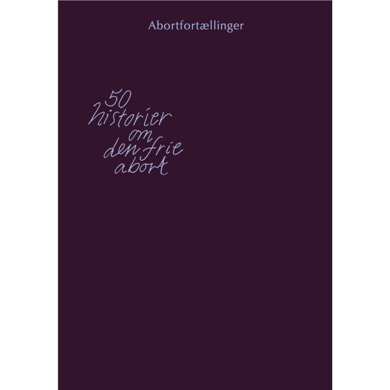 Abortfortllinger 50 historier om den frie abort