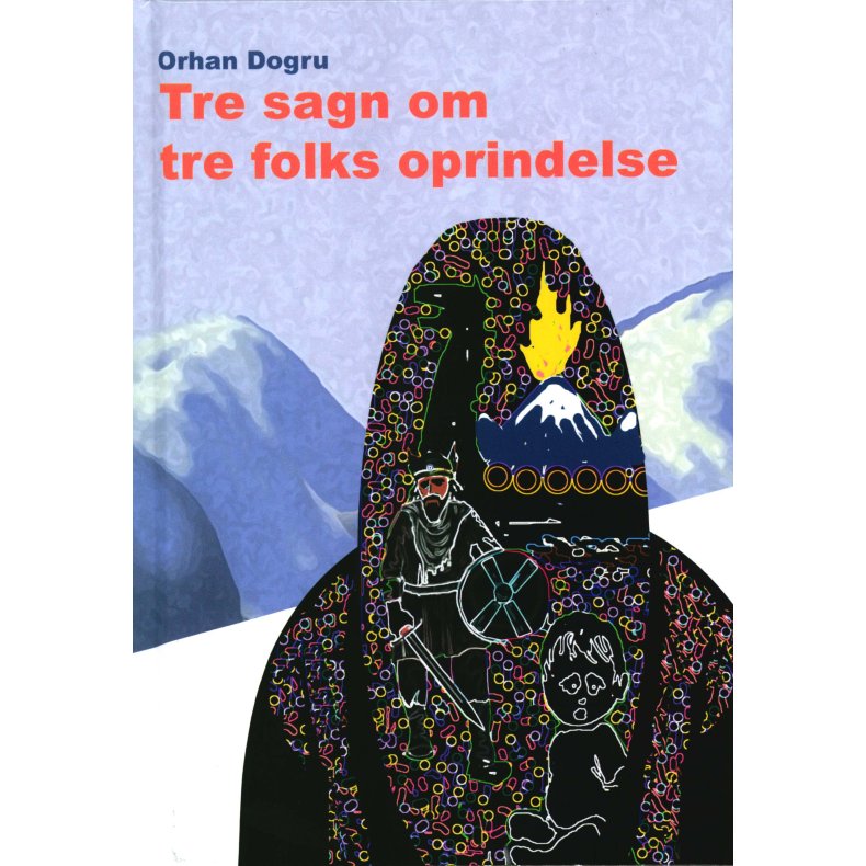 Tre sagn om tre folks oprindelse 