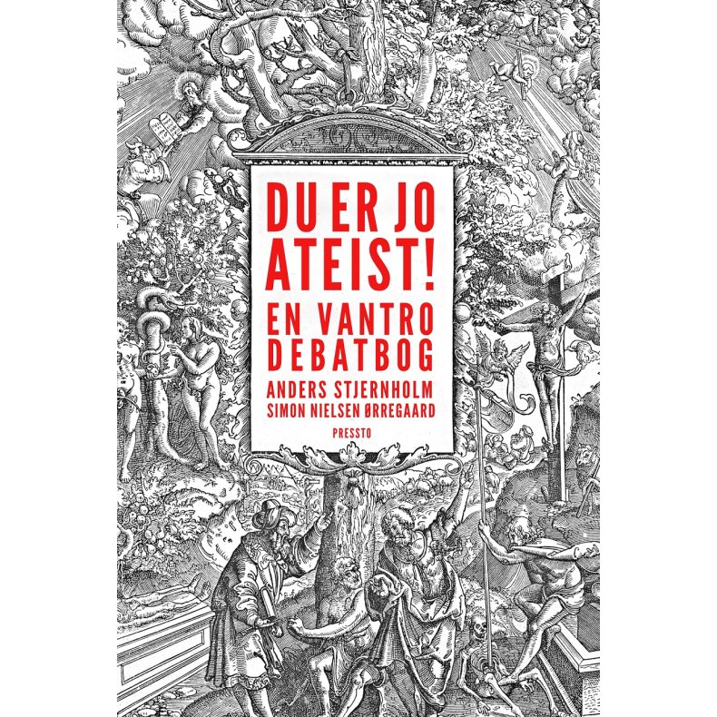 Du er jo ateist! En vantro debatbog