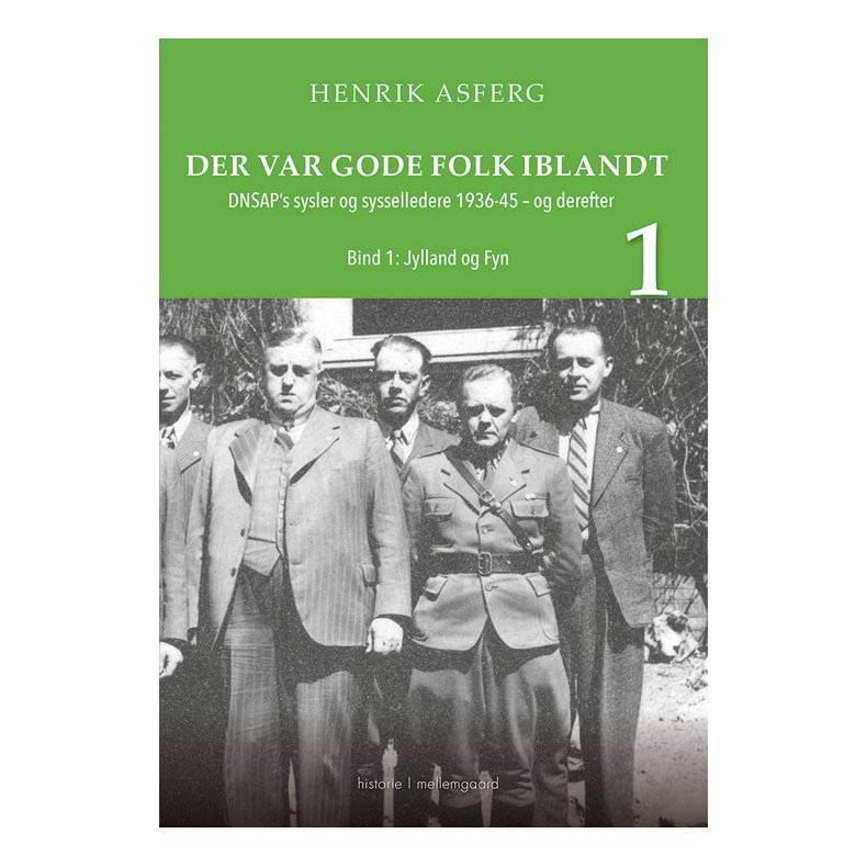 Der var gode folk iblandt DNSAP's sysler og sysselledere 1936-45  og derefter