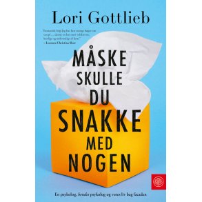 Mske skulle du snakke med nogen 