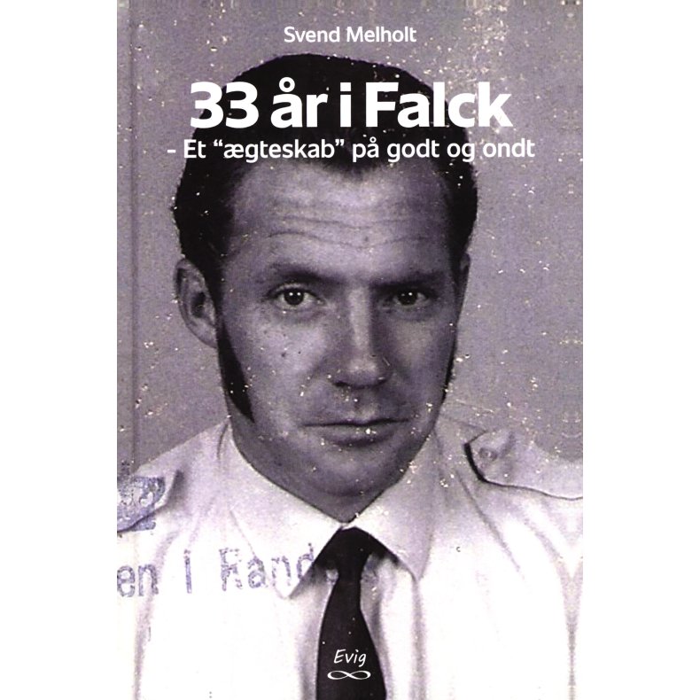 33 r i Falck - Et "gteskab" p godt og ondt 