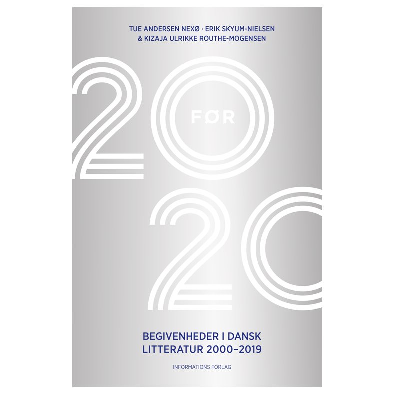20 fr 20 Begivenheder i dansk litteratur 2000-2019