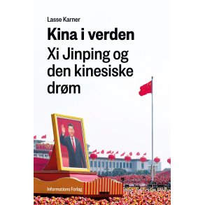 Kina i verden Xi Jinping og den kinesiske drm