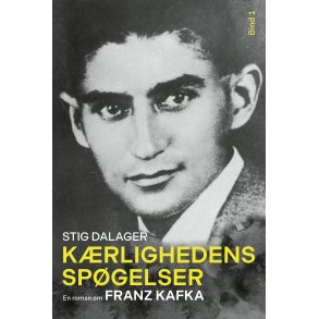 Krlighedens spgelser En roman om Franz Kafka 1