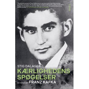 Krlighedens spgelser Bind 2 En roman om Franz Kafka 2