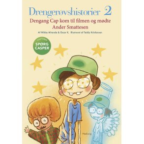 Drengervshistorier 2 Dengang Cap kom til filmen og mdte Ander Smattesen