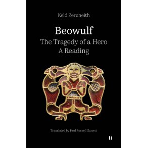 Beowulf The Tragedy of a Hero  A Reading