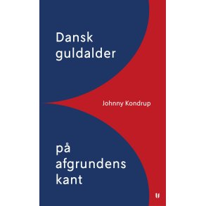 Dansk guldalder p afgrundens kant 