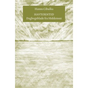 Havtorntid Dagbogsblade fra Hiddensee