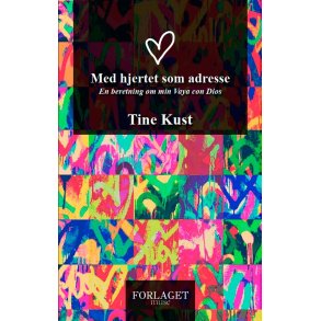 Med Hjertet Som Adresse En beretning om min Vaya con Dios