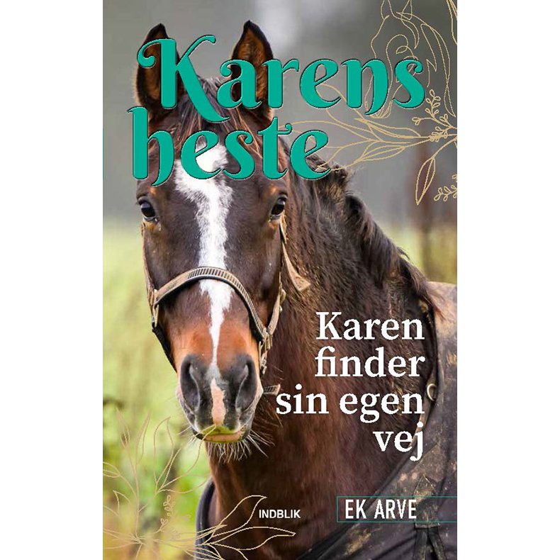 Karen finder sin egen vej Karens heste 2