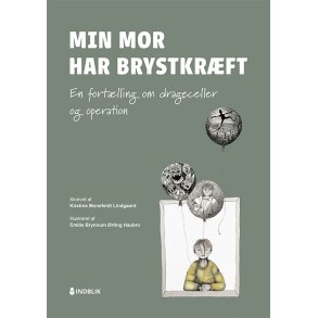 Min mor har brystkrft En fortlling om drageceller og operation