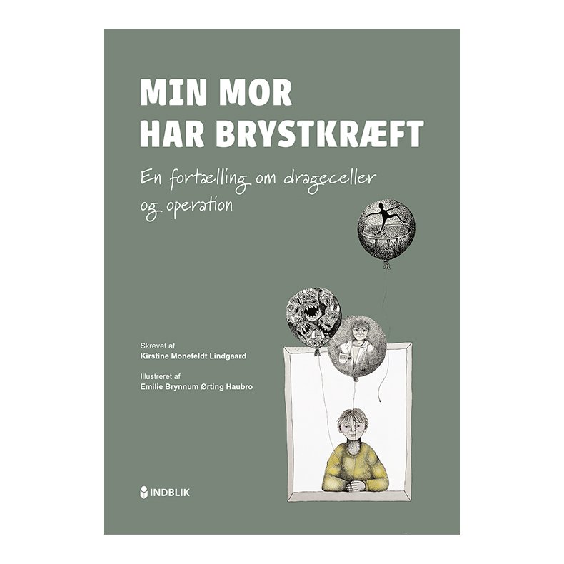 Min mor har brystkrft En fortlling om drageceller og operation