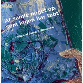 At samle noget op, som ingen har tabt 