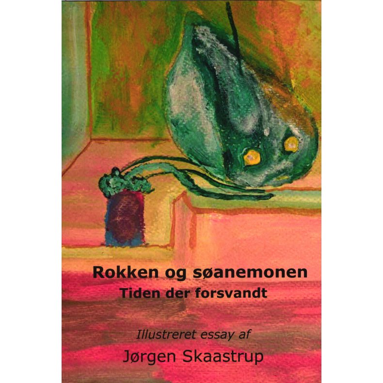 Rokken og sanemonen, Tiden der forsvandt 