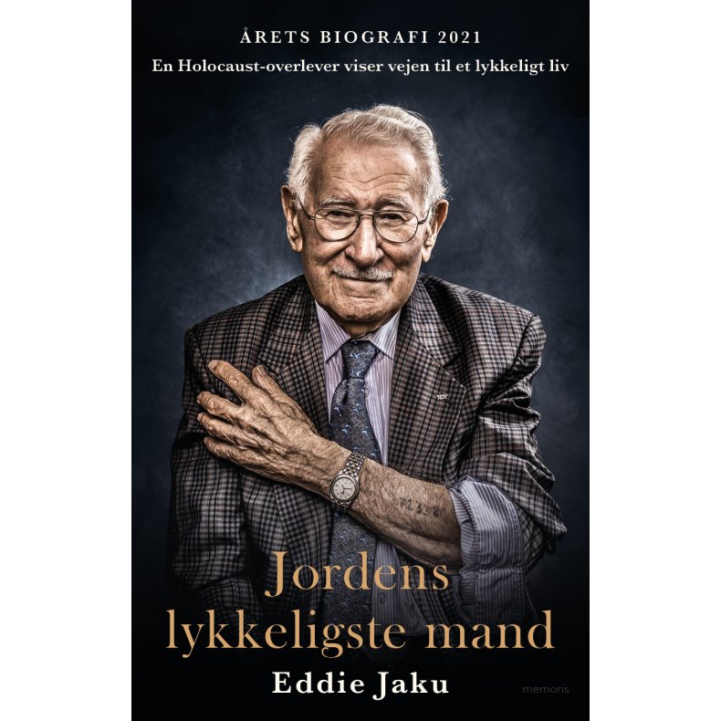 Jordens lykkeligste mand En Holocaust-overlever viser vejen til et lykkeligt liv