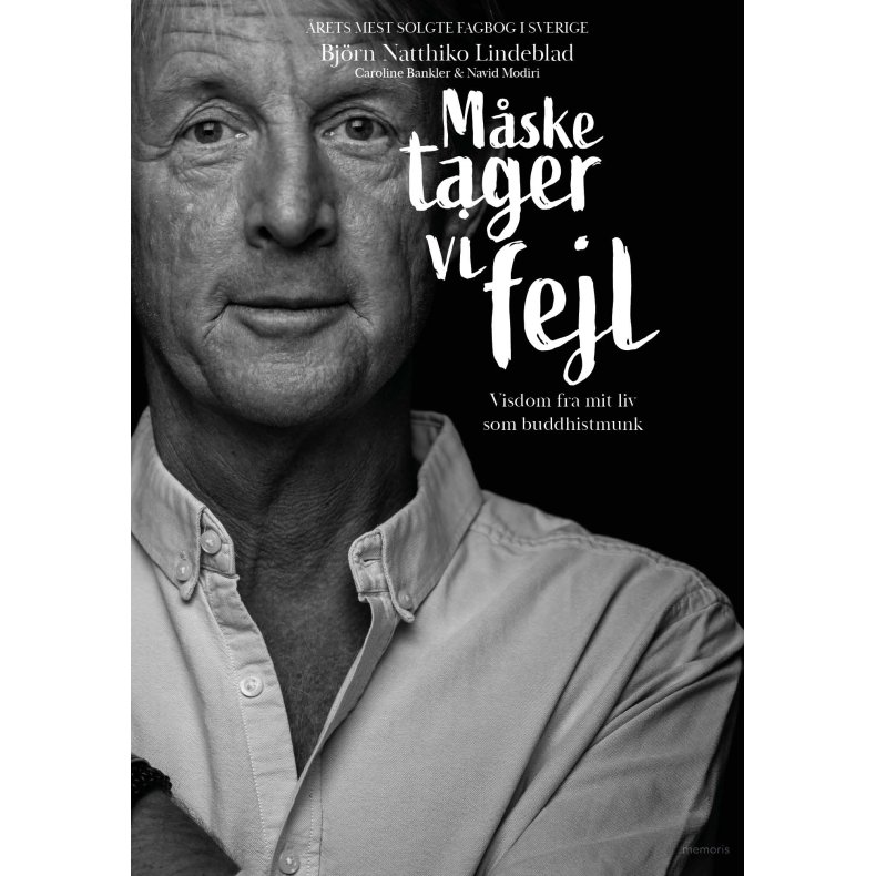 Mske tager vi fejl visdom fra mit liv som buddhistmunk