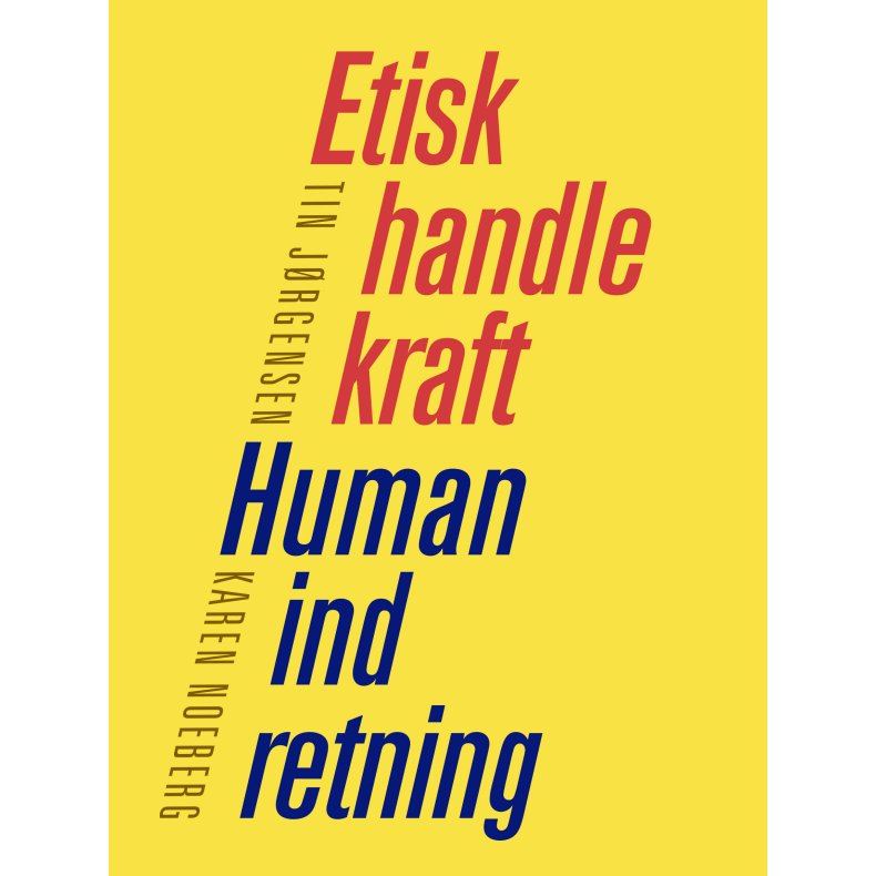 Etisk handlekraft - Human indretning 