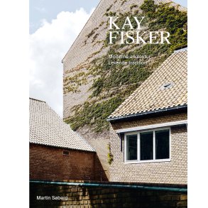 Kay Fisker Moderne arkitektur  levende tradition