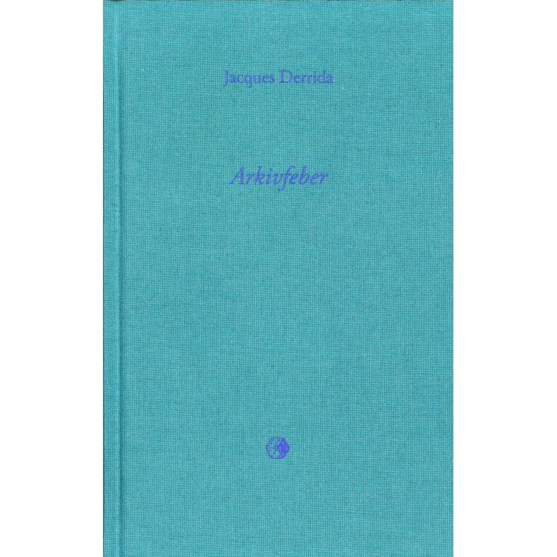 Arkivfeber Et freudiansk indtryk