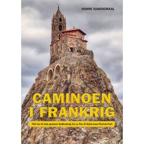 Caminoen i Frankrig 750 km til fods gennem Sydfrankrig fra Le Puy til Saint-Jean-Pied-de-Port