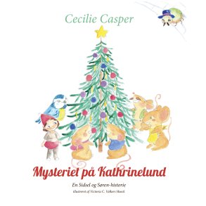 Mysteriet p Kathrinelund En Sidsel og Sren-historie