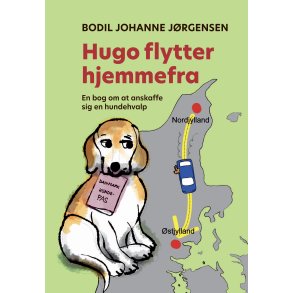 Hugo flytter hjemmefra En bog om at anskaffe sig en hundehvalp