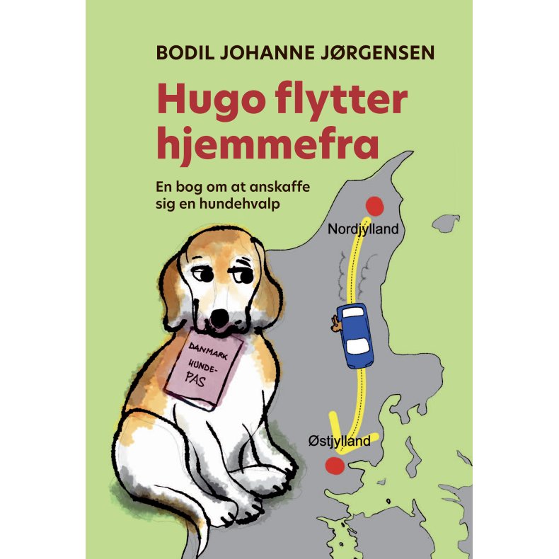 Hugo flytter hjemmefra En bog om at anskaffe sig en hundehvalp