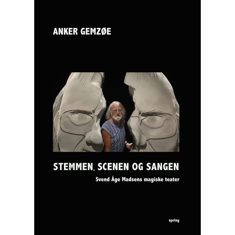 Stemmen, scenen og sangen Svend ge Madsens magister teater