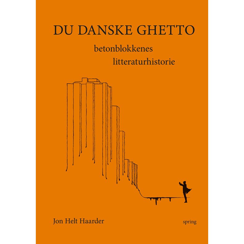 Du danske ghetto Betonblokkenes litteraturhistorie