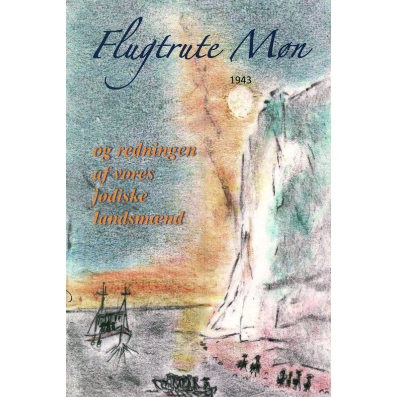 Flugtrute Mn og redningen af vores jdiske landsmnd 